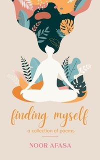 finding myself - noor afasa