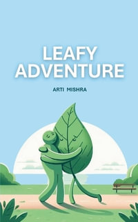 Leafy Adventure - Arti Mishra