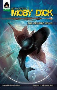 Moby Dick : A Campfire Graphic Novel - Professor Herman Melville