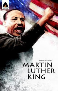 Martin Luther King : Let Freedom Ring : A Campfire Graphic Novel - Michael Teitelbaum