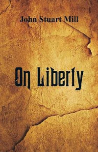 On Liberty - John Stuart Mill