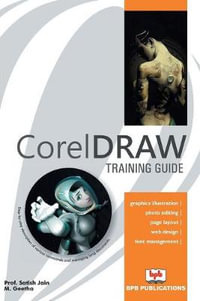 COREL DRAW TRAINING GUIDE - Satish; MGeetha Jain