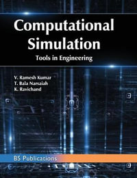 Computational Simulation Tools in Engineering - V Ramesh Kumar