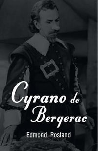 Cyrano de Bergerac - Edmond Rostand