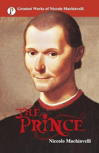 The Prince - Nicolo Machiavelli