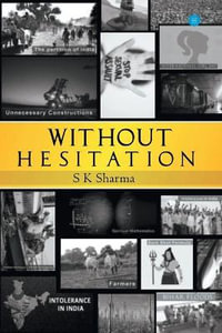 Without Hesitation - S K Sharma