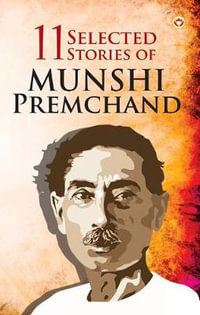 11 Selected Stories of Munshi Premchand - Munshi Premchand