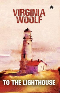 To the Lighthouse - Virginia Woolf