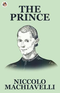 The Prince - Niccolo Machiavelli