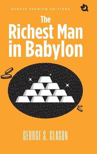 The Richest Man In Babylon (Premium Edition) - George S. Clason