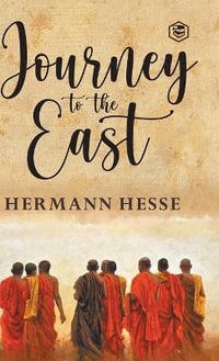 The Journey To The East - Hermann Hesse