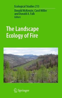 The Landscape Ecology of Fire : Ecological Studies - Donald McKenzie