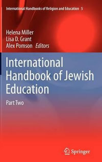 International Handbook of Jewish Education : International Handbooks of Religion and Education - Helena Miller