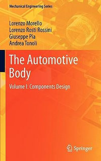 The Automotive Body : Volume I: Components Design - L. Morello