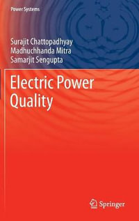 Electric Power Quality : Power Systems - Surajit Chattopadhyay