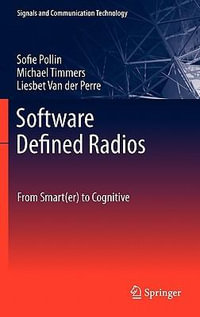 Software Defined Radios : From Smart(er) to Cognitive - Sofie Pollin