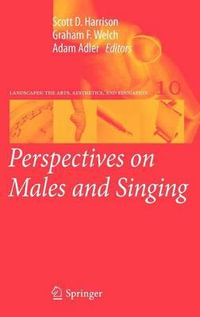 Perspectives on Males and Singing : Landscapes: the Arts, Aesthetics, and Education - Scott D. Harrison