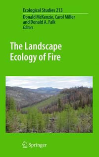 The Landscape Ecology of Fire : Ecological Studies - Donald McKenzie