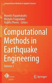 Computational Methods in Earthquake Engineering : Volume 2 - Manolis Papadrakakis