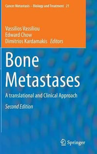 Bone Metastases : A Translational and Clinical Approach - Vassilios Vassiliou