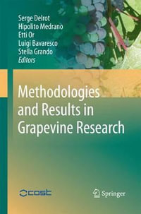 Methodologies and Results in Grapevine Research - Serge Delrot