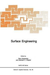 Surface Engineering : Surface Modification of Materials - R. Kossowsky