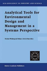 Analytical Tools for Environmental Design and Management in a Systems Perspective : The Combined Use of Analytical Tools - Nicoline Wrisberg