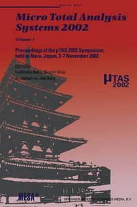 Micro Total Analysis Systems 2002 : Volume 1 - Yoshinobu Baba