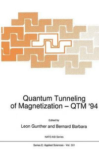 Quantum Tunneling of Magnetization - QTM '94 : NATO Science Series E:  - Leon Gunther