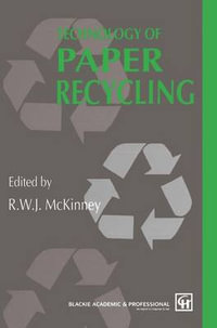 Technology of Paper Recycling - R. McKinney