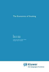 The Economics of Smoking - Robert D. Tollison