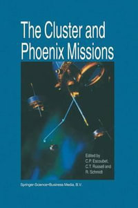 The Cluster and Phoenix Missions - C. P. Escoubet