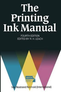 The Printing Ink Manual - Robert Leach