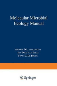 Molecular Microbial Ecology Manual - Antoon D. L. Akkermans