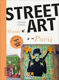 Street Art Guide to Paris - STEPHANIE LOMBARD