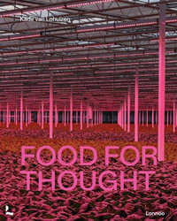 Food for Thought - Kadir van Lohuizen