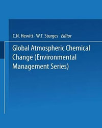 Global Atmospheric Chemical Change : Environmental Management Series - C.N. Hewitt