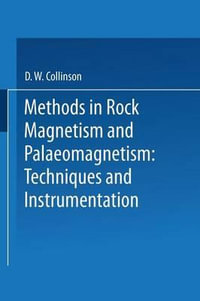 Methods in Rock Magnetism and Palaeomagnetism : Techniques and instrumentation - D. Collinson