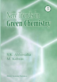 New Trends in Green Chemistry - V.K. Ahluwalia