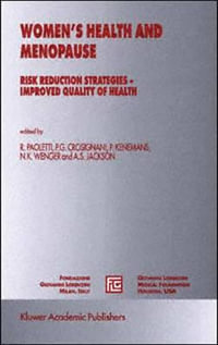 Women's Health and Menopause : Risk Reduction Strategies - Improved Quality of Health - Rodolfo Paoletti