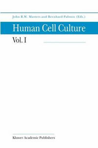 Cancer Cell Lines Part 1 : Human Cell Culture - John Masters