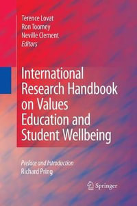 International Research Handbook on Values Education and Student Wellbeing - Terence Lovat