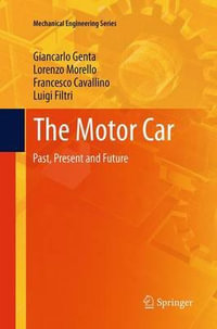 The Motor Car : Past, Present and Future - Giancarlo Genta