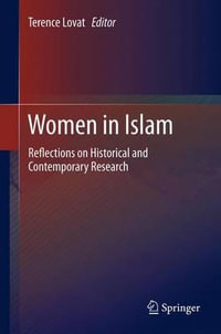 Women in Islam : Reflections on Historical and Contemporary Research - Terence Lovat