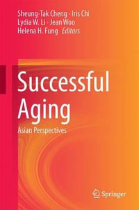 Successful Aging : Asian Perspectives - Sheung-Tak Cheng