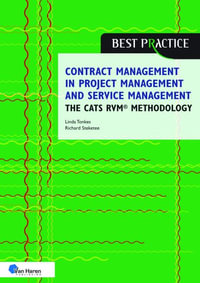 Contract Management in Project Management and Service Management - The Cats Rvm(r) Methodology - Van Haren Publishing