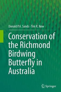 Conservation of the Richmond Birdwing Butterfly in Australia - Donald P.A. Sands