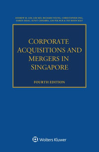 Corporate Acquisitions and Mergers in Singapore - Andrew M. Lim