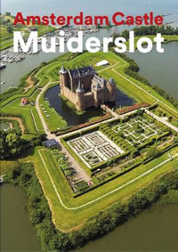 Amsterdam Castle Muiderslot - YVONNE MOLENAAR