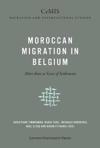 Moroccan Migration in Belgium : More than 50 Years of Settlement - Christiane Timmerman